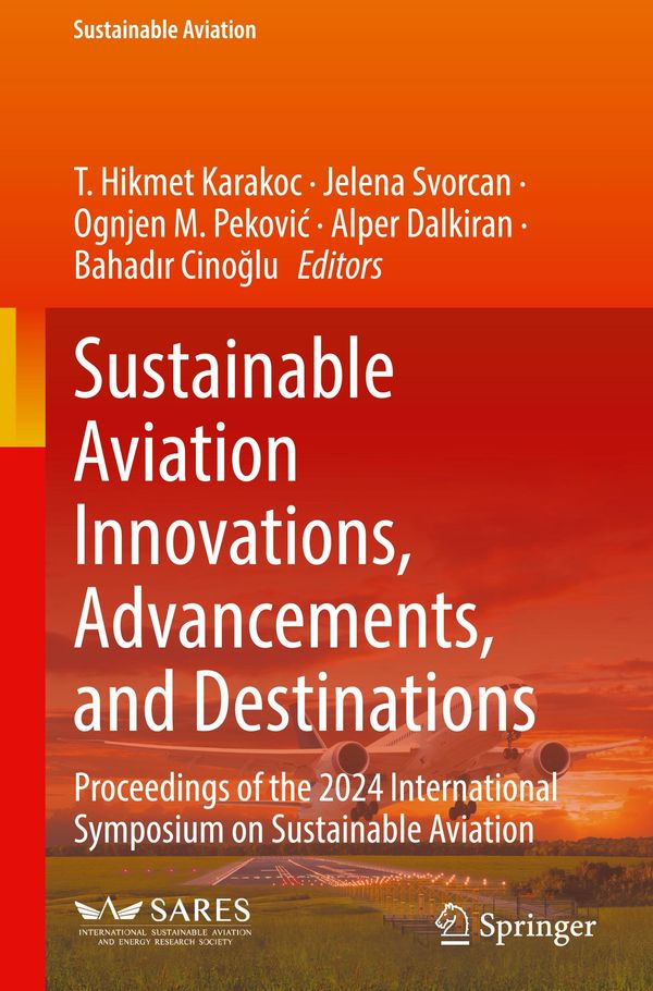 Sustainable Aviation Innovations, Advancements, and Destinations