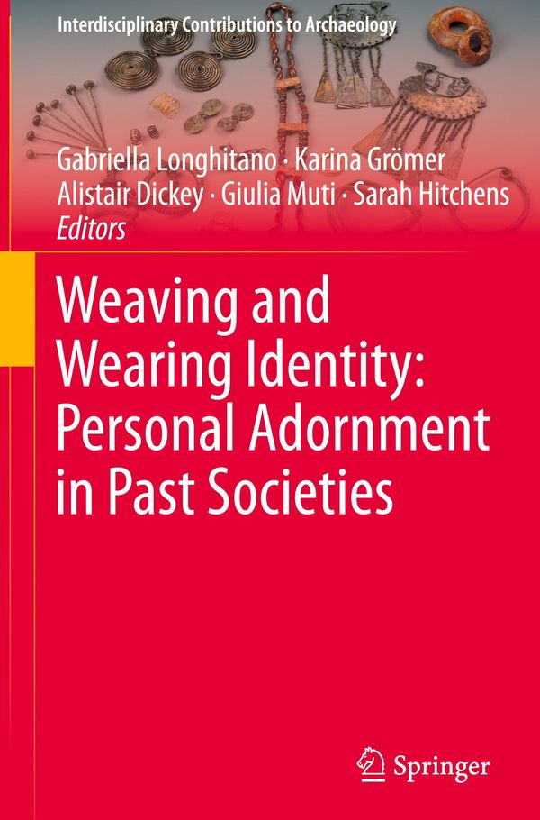 Weaving and Wearing Identity: Personal Adornment in Past Societies