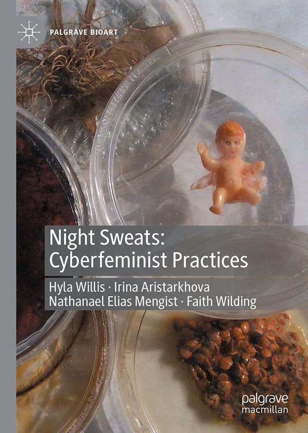 Night Sweats: Cyberfeminist Practices - Hyla Willis (Buch)