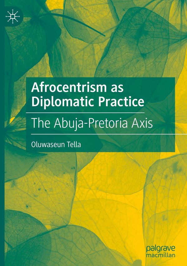 Afrocentrism as Diplomatic Practice - Oluwaseun Tella (Buch)