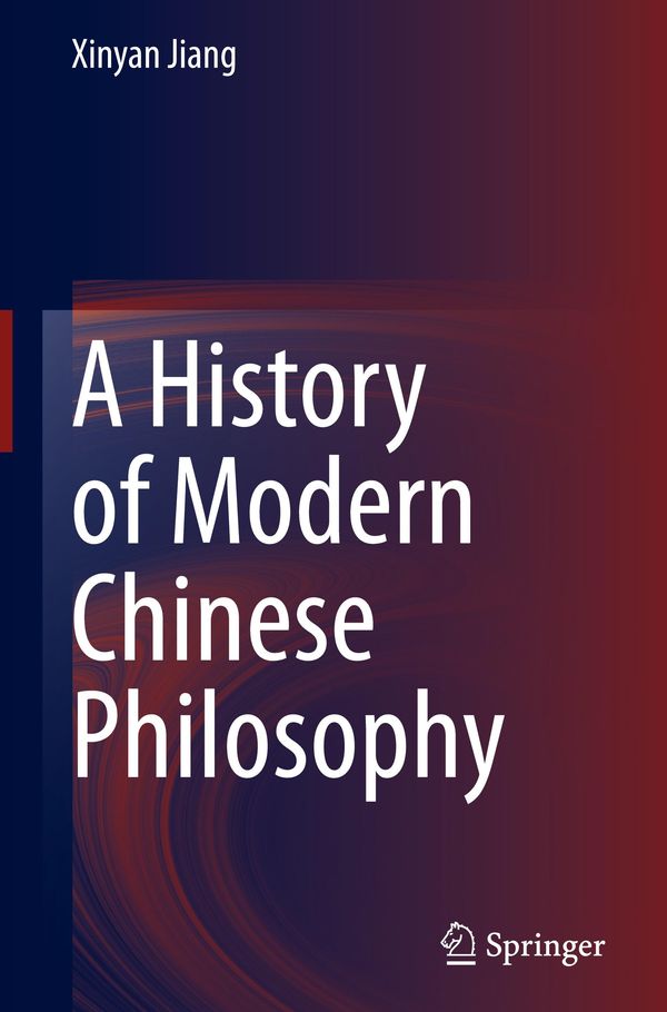 A History of Modern Chinese Philosophy - Xinyan Jiang (Buch)