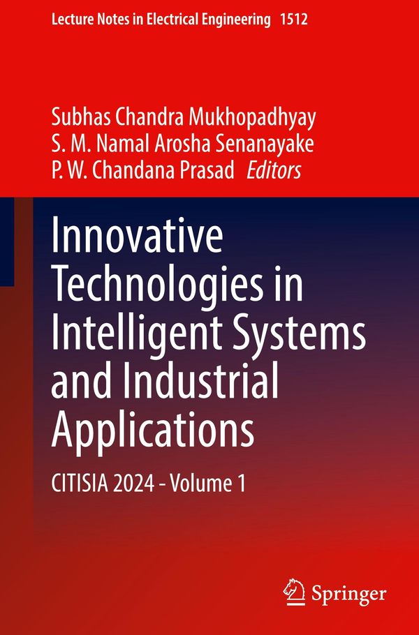 Innovative Technologies in Intelligent Systems and Industrial Applications