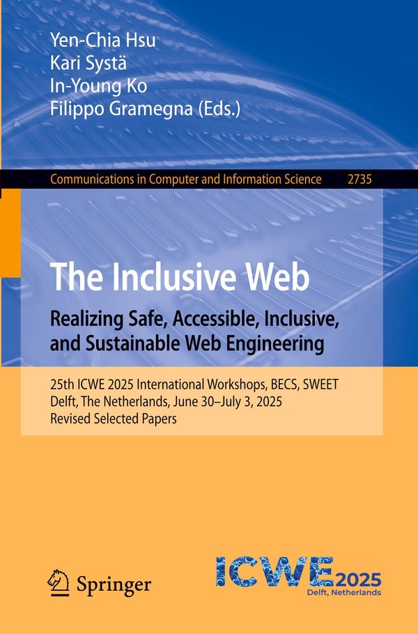 The Inclusive Web: Realizing Safe, Accessible, Inclusive, and Sustainable Web Engineering