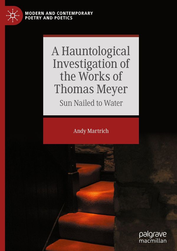 A Hauntological Investigation of the Works of Thomas Meyer (Buch)
