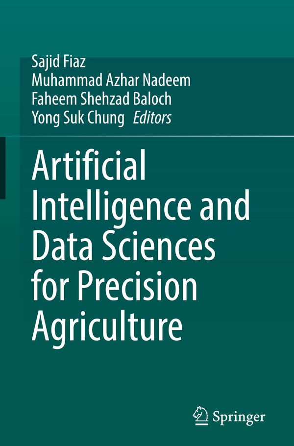 Artificial Intelligence and Data Sciences for Precision Agriculture