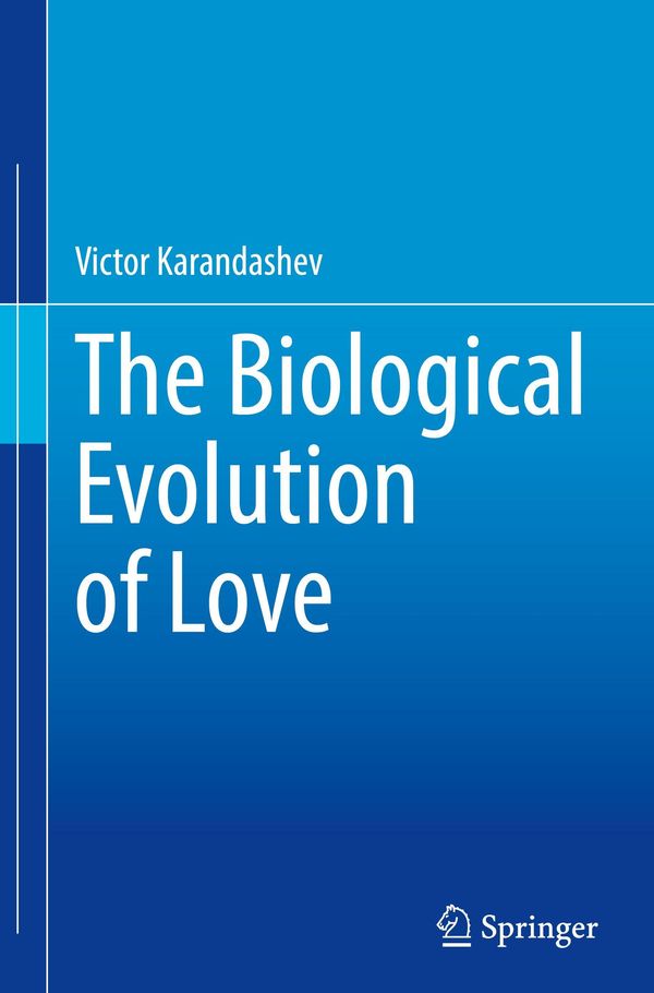 The Biological Evolution of Love - Victor Karandashev (Buch)