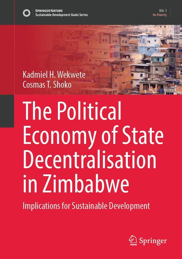 The Political Economy of State Decentralisation in Zimbabwe (Buch)