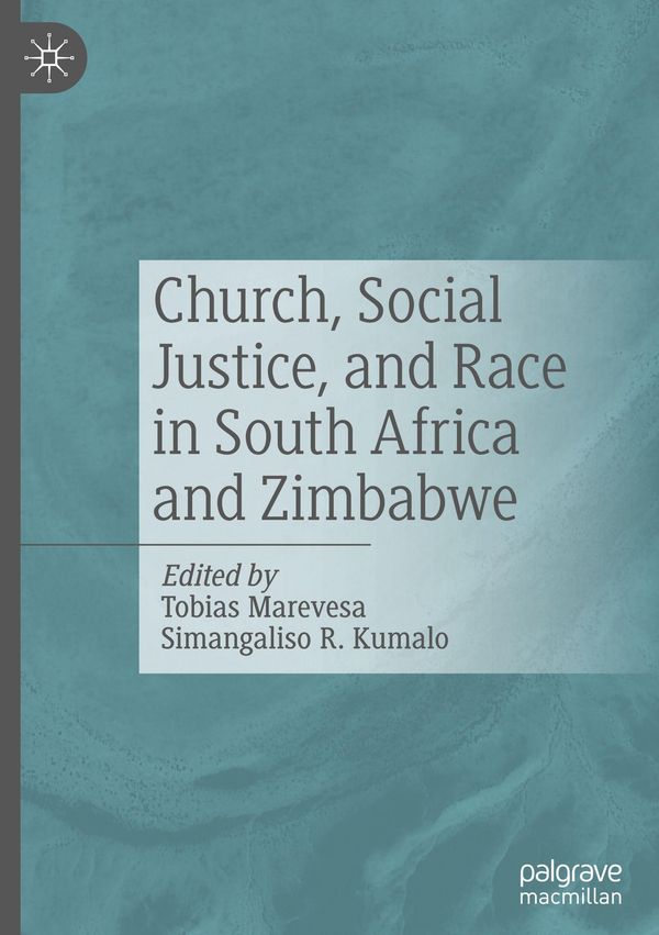 Church, Social Justice, and Race in South Africa and Zimbabwe