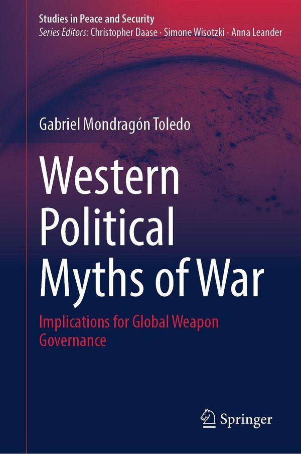 Western Political Myths of War - Gabriel Mondragon Toledo (Buch)