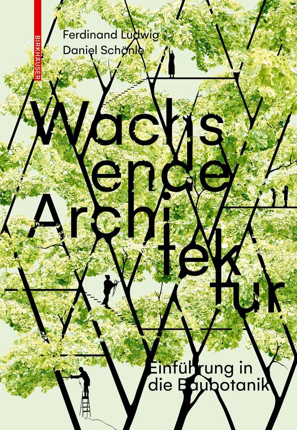 Wachsende Architektur - Ferdinand Ludwig (Buch)