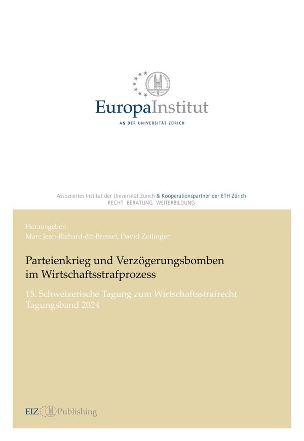 Parteienkrieg und Verzögerungsbomben im Wirtschaftsstrafprozess (Buch)
