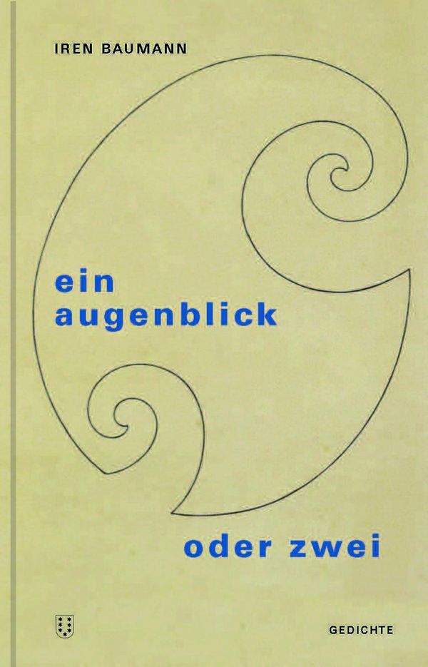 Ein Augenblick oder zwei - Iren Baumann (Buch)