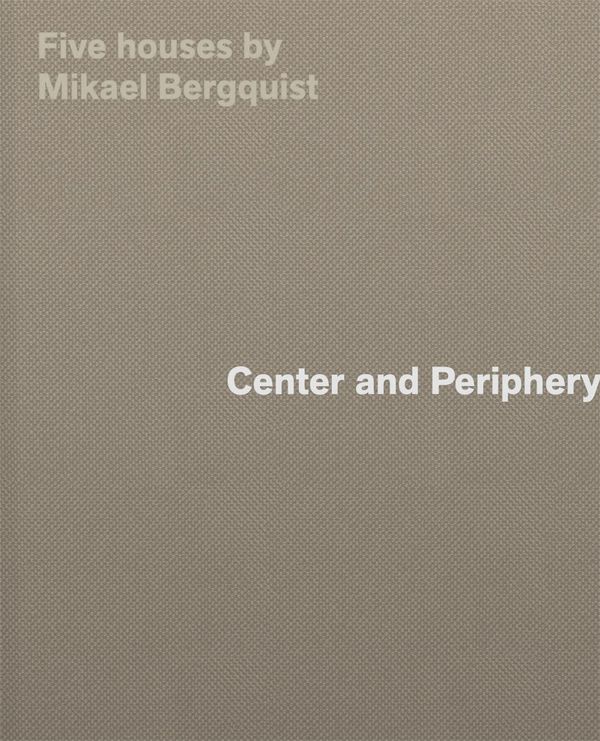 Center and Periphery - Mikael Bergquist (Buch)