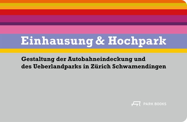 Einhausung & Hochpark (Buch)
