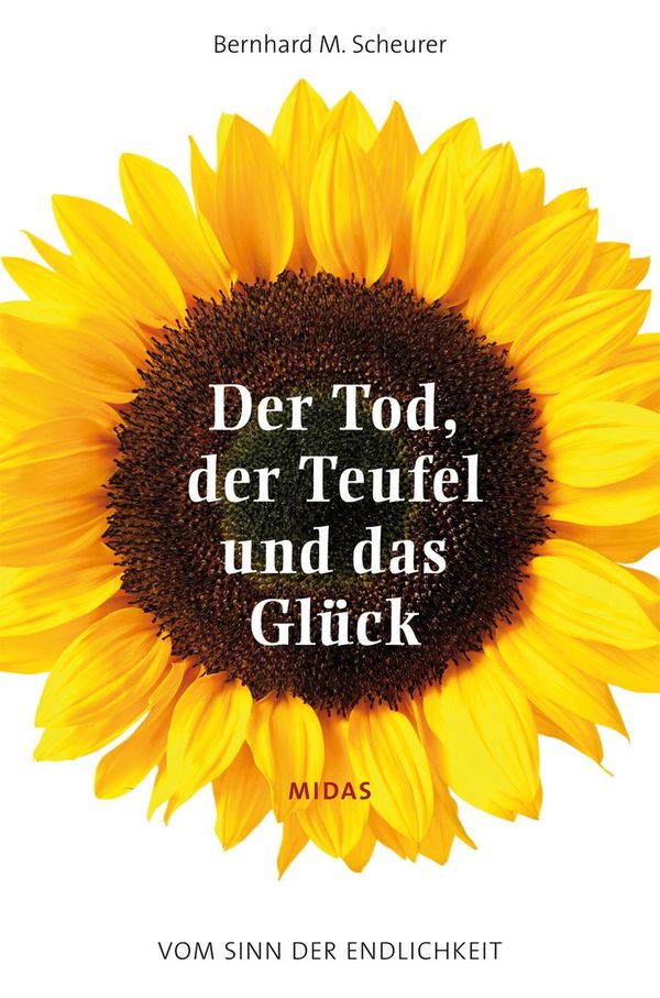 Der Tod, der Teufel und das Glück - Bernhard M. Scheurer (Buch)