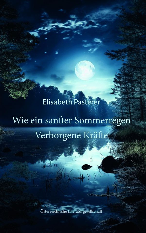 Wie ein sanfter Sommerregen - Elisabeth Pasterer (Buch)