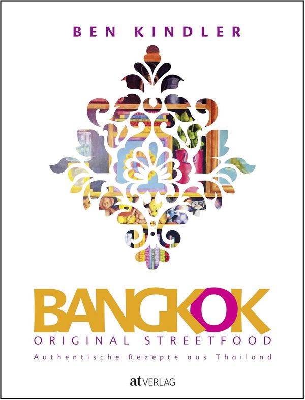 Bangkok Original Streetfood - Ben Kindler (Buch)