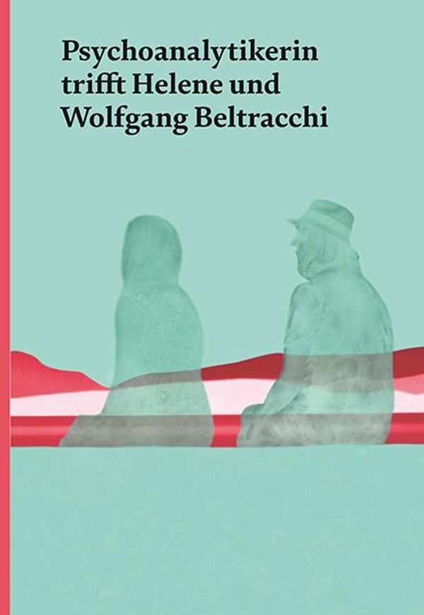 Psychoanalytikerin trifft Helene und Wolfgang Beltracchi (Buch)
