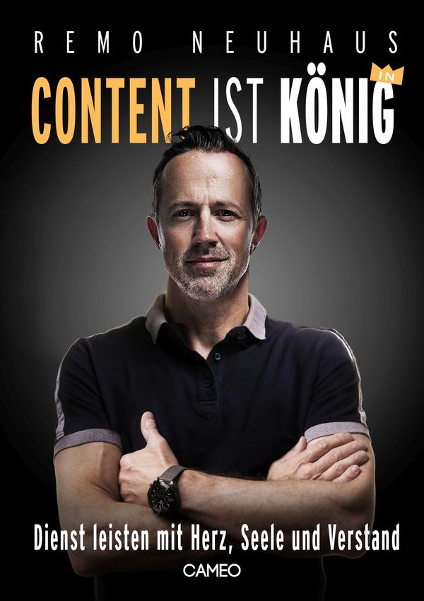 Content ist König - Remo Neuhaus (Buch)