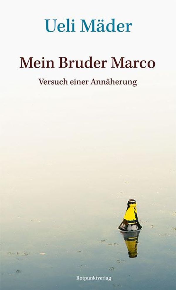 Mein Bruder Marco - Ueli Mäder (Buch)