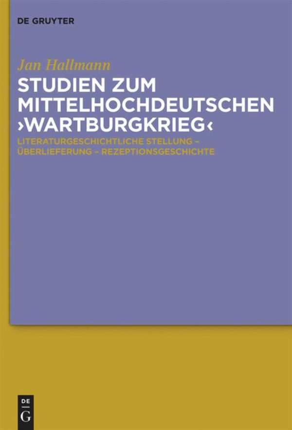 Studien zum mittelhochdeutschen Wartburgkrieg - Jan Hallmann (Buch)