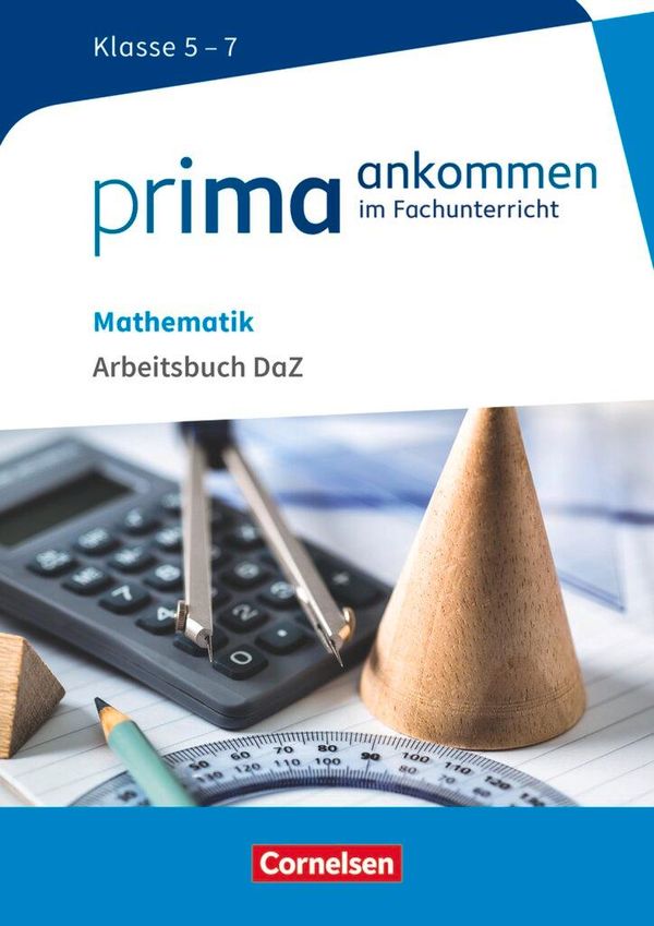 Prima ankommen Mathematik: Klasse 5-7 - Arbeitsbuch DAZ mit Lösunge...