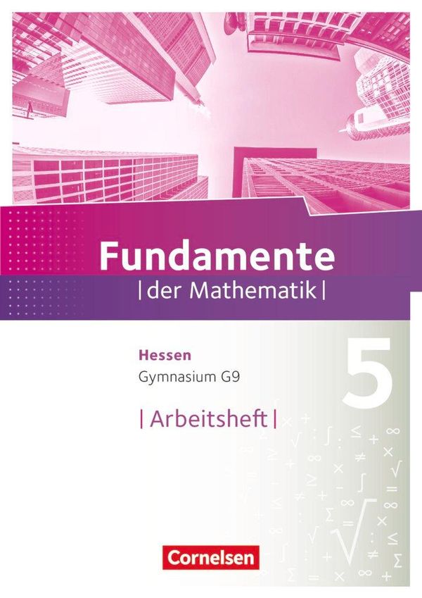 Fundamente der Mathematik 5. Schuljahr - Hessen - Arbeitsheft mit L...