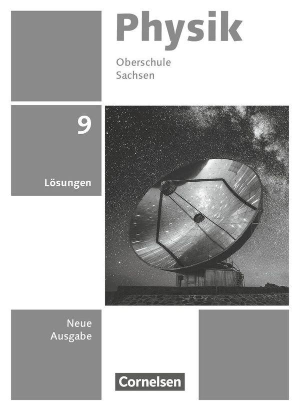 Physik 9. Schuljahr - Neue Ausgabe - Sachsen 2022 - Lösungen zum Sc...
