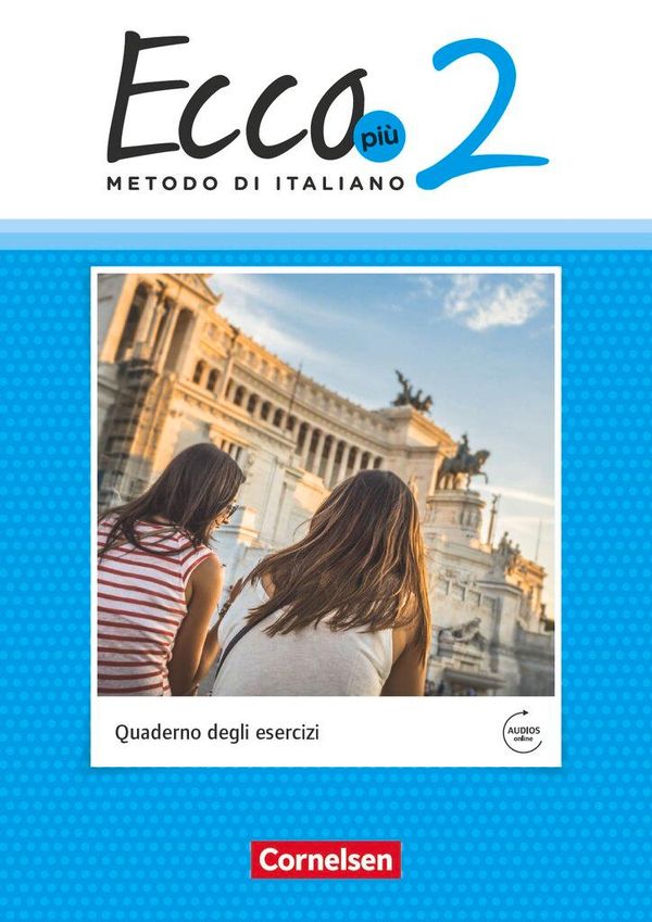 Ecco Più. Band 2 - Arbeitsheft mit Audio-Materialien - Rosmarie Legler