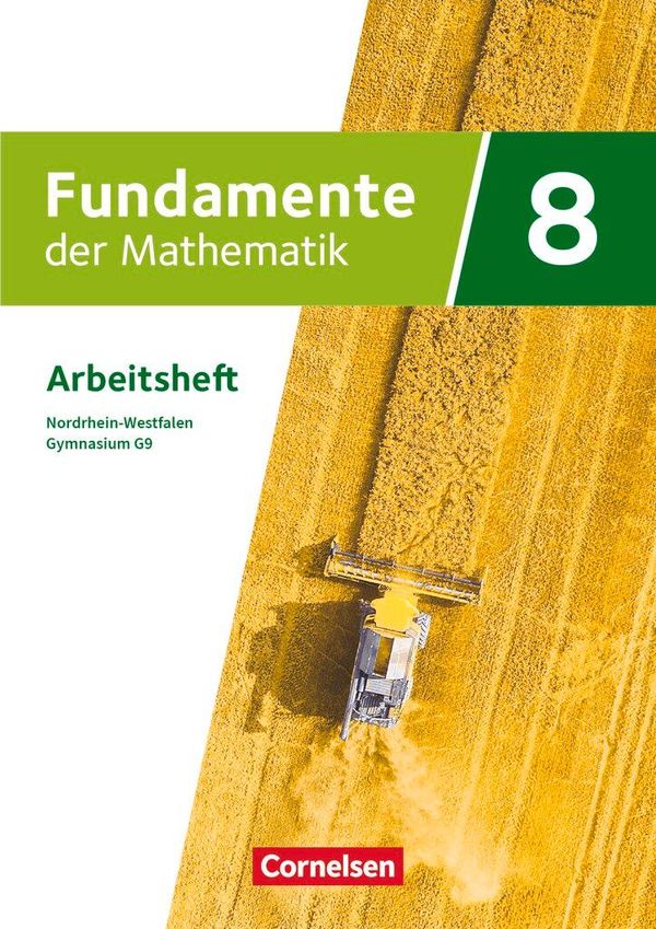 Fundamente der Mathematik 8. Schuljahr - Nordrhein-Westfalen - Arbe...