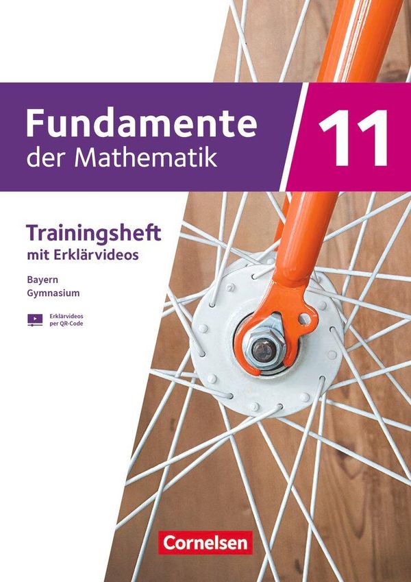 Fundamente der Mathematik 11. Jahrgangsstufe. Bayern - Trainingshef...