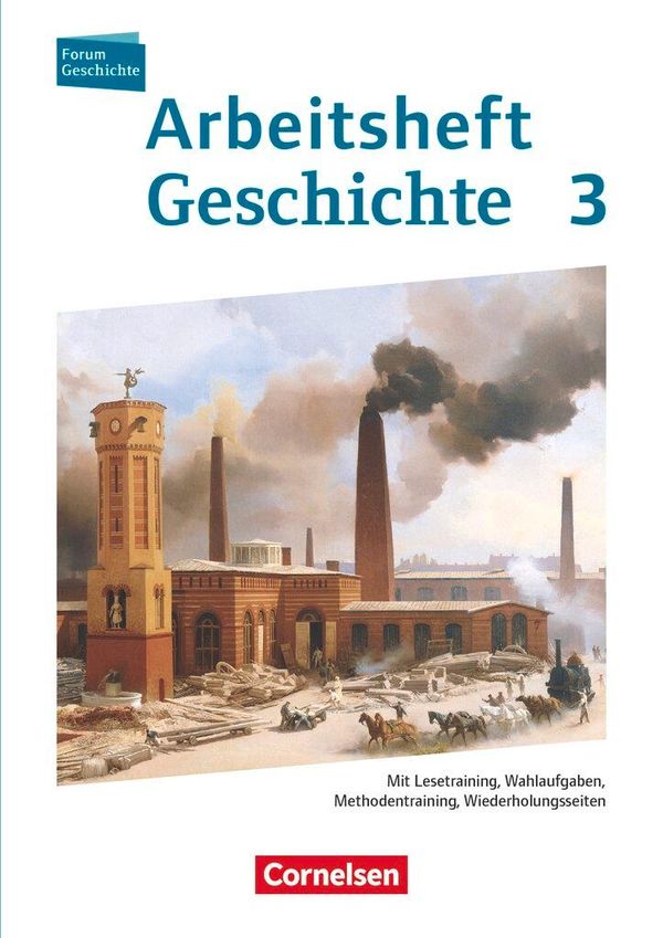 Forum Geschichte 03. Arbeitsheft. Vom Zeitalter des Absolutismus bi...