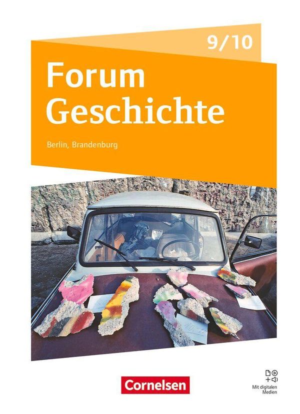 Forum Geschichte 9./10. Schuljahr - Neue Ausgabe - Gymnasium Berlin...