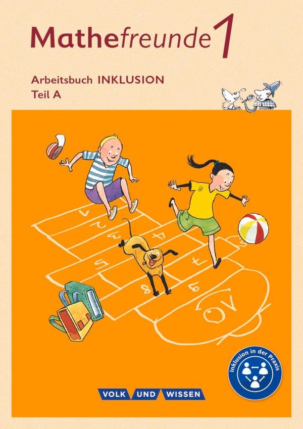 Mathefreunde 1. Schuljahr - Nord/Süd - Arbeitsheft A und B Inklusio...