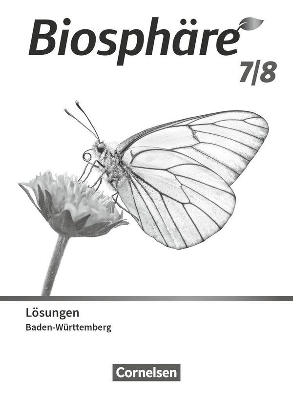 Biosphäre Sekundarstufe I 7./8. Schuljahr. Gymnasium Baden-Württemb...