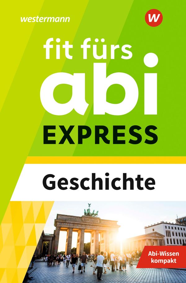 Fit fürs Abi EXPRESS. Geschichte - Stefan Nagelstutz (Buch)