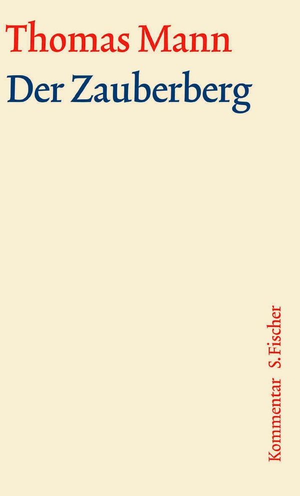 Der Zauberberg. Große kommentierte Frankfurter Ausgabe. Kommentarba...