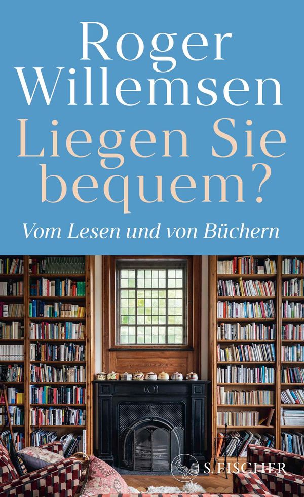 Liegen Sie bequem? Vom Lesen und von Büchern - Roger Willemsen (Buch)