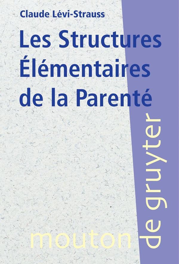Les Structures Élémentaires de la Parenté - Claude Lévi-Strauss (Buch)