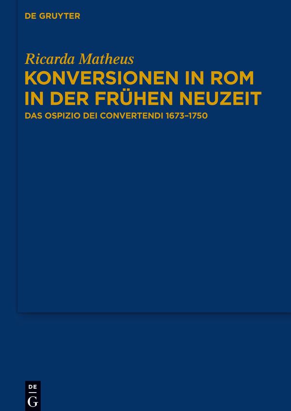 Konversionen in Rom in der Frühen Neuzeit - Ricarda Matheus (Buch)