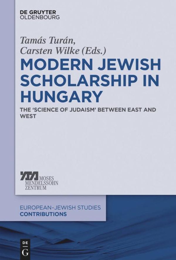 Modern Jewish Scholarship in Hungary (Buch)