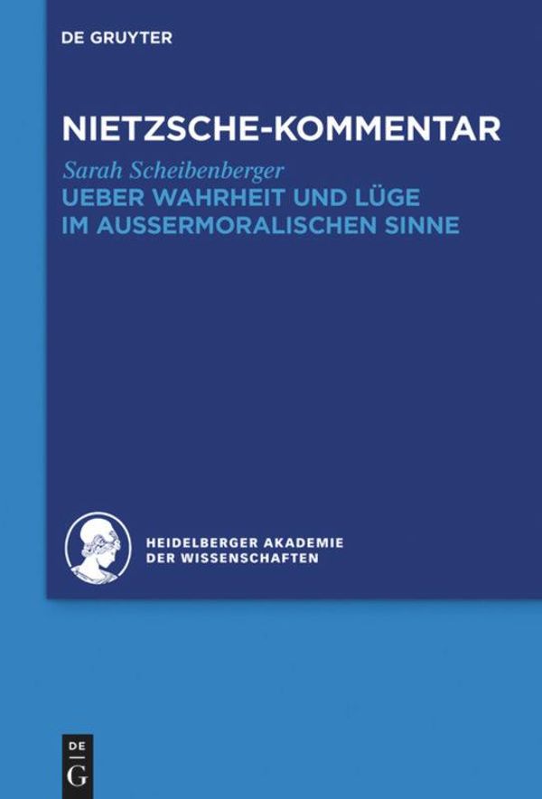 Kommentar zu Nietzsches "Ueber Wahrheit und Lüge im aussermoralisch...