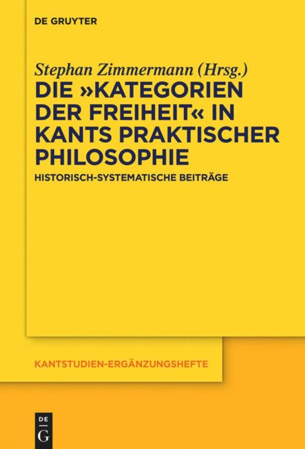 Die "Kategorien der Freiheit" in Kants praktischer Philosophie (Buch)