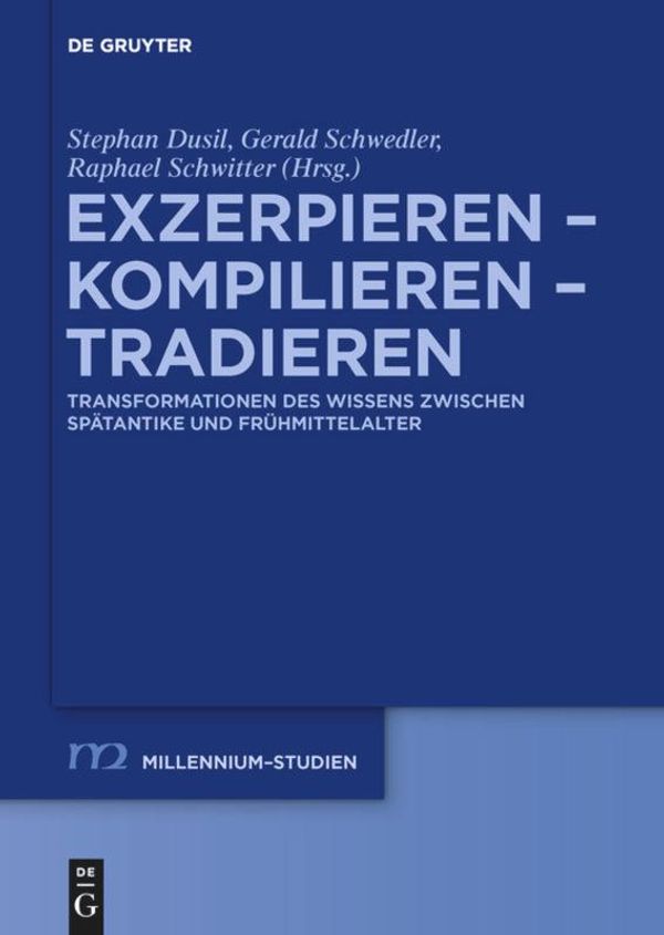 Exzerpieren - Kompilieren - Tradieren (Buch)