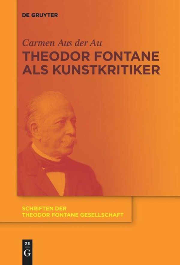 Theodor Fontane als Kunstkritiker - Carmen Aus der Au (Buch)