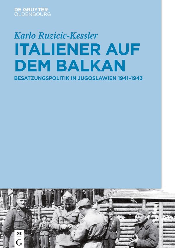 Italiener auf dem Balkan - Karlo Ruzicic-Kessler (Buch)