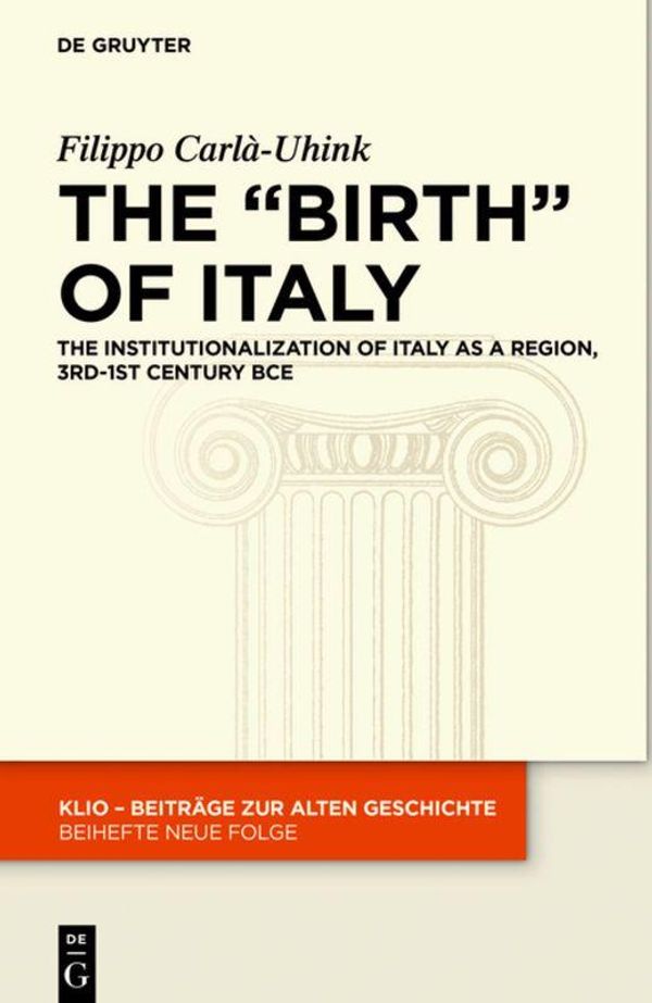 The "Birth" of Italy - Filippo Carlà-Uhink (Buch)