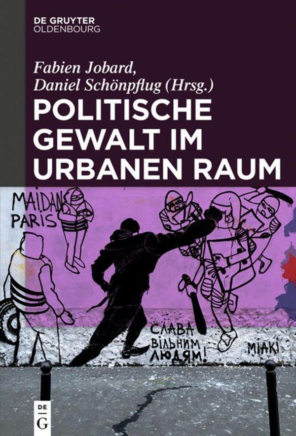 Politische Gewalt im urbanen Raum (Buch)