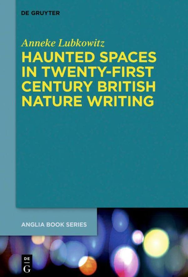 Haunted Spaces in Twenty-First Century British Nature Writing (Buch)