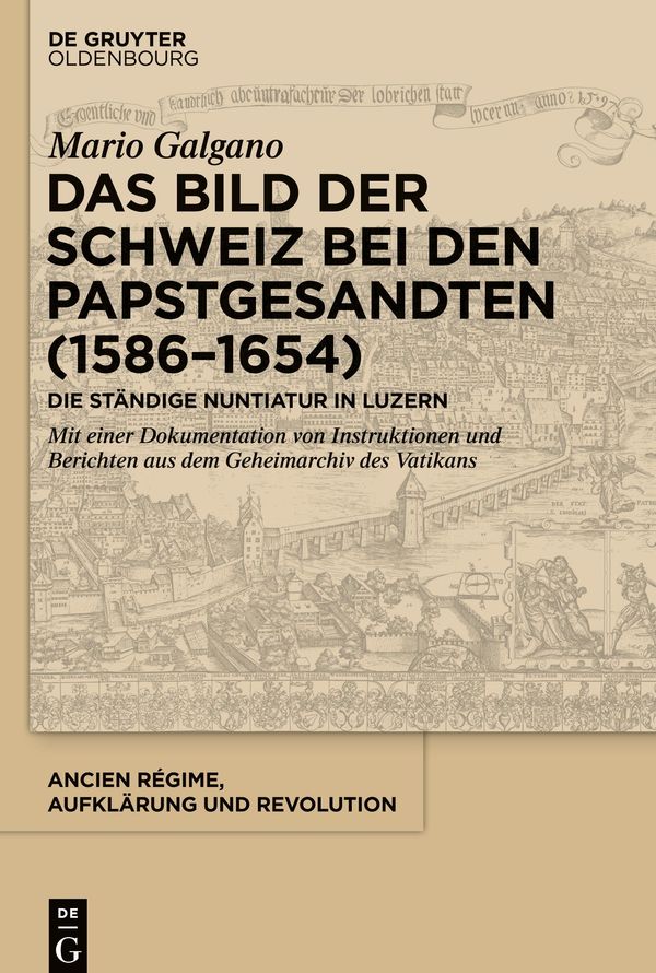 Das Bild der Schweiz bei den Papstgesandten (1586-1654) (Buch)